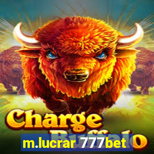 m.lucrar 777bet